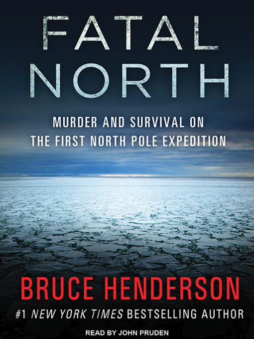 Title details for Fatal North by Bruce Henderson - Available